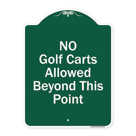 Signmission No Golf Carts Allowed Beyond This Point Heavy-Gauge Aluminum Sign, 24" x 18", GW-1824-9830 A-DES-GW-1824-9830